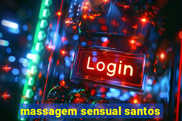 massagem sensual santos